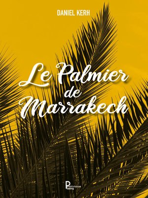 cover image of Le palmier de Marrakech